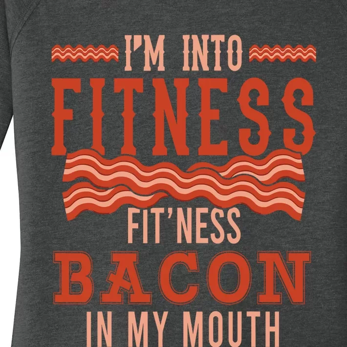 Im Into Fitness Bacon In My Mouth Design Women's Perfect Tri Tunic Long Sleeve Shirt