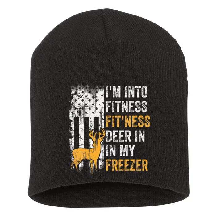 I'm Into Fitness Deer Freezer Funny Hunting Deer Hunter Short Acrylic Beanie