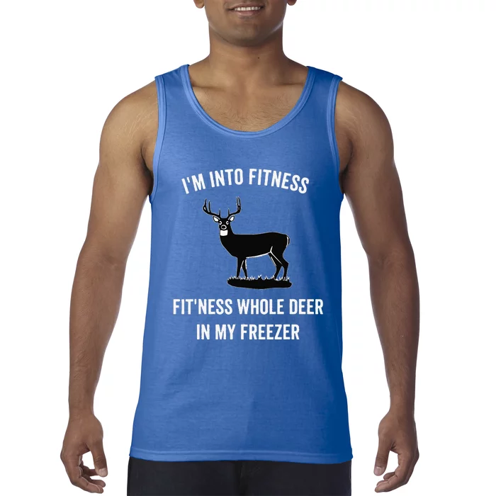 I'm Into Fitness Funny Joke Deer Hunting Gift For Hunters Tank Top