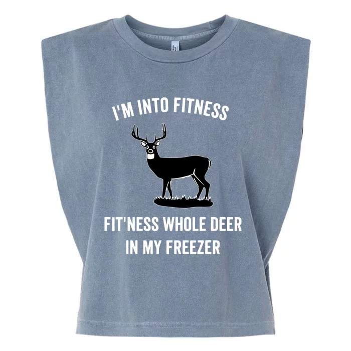 I'm Into Fitness Funny Joke Deer Hunting Gift For Hunters Garment-Dyed Women's Muscle Tee