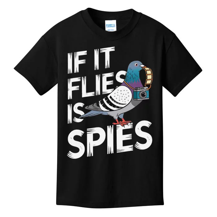 If It Flies It Spie.S Pigeon Bird Kids T-Shirt