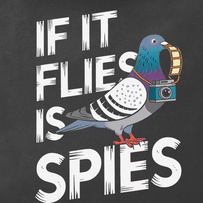 If It Flies It Spie.S Pigeon Bird Zip Tote Bag