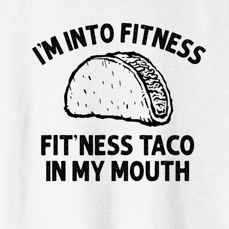 Im Into Fitness Taco In My Mouth Funny Taco Men Womens Women's Crop Top Tee