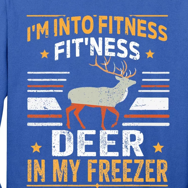 I'm Into Fitness Deer Freezer funny dad hunter deer hunting Tall Long Sleeve T-Shirt