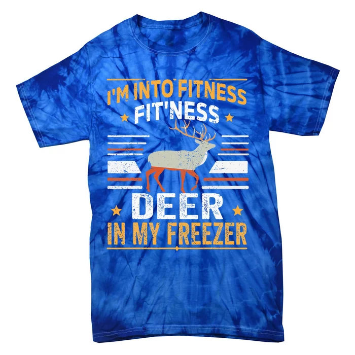 I'm Into Fitness Deer Freezer funny dad hunter deer hunting Tie-Dye T-Shirt