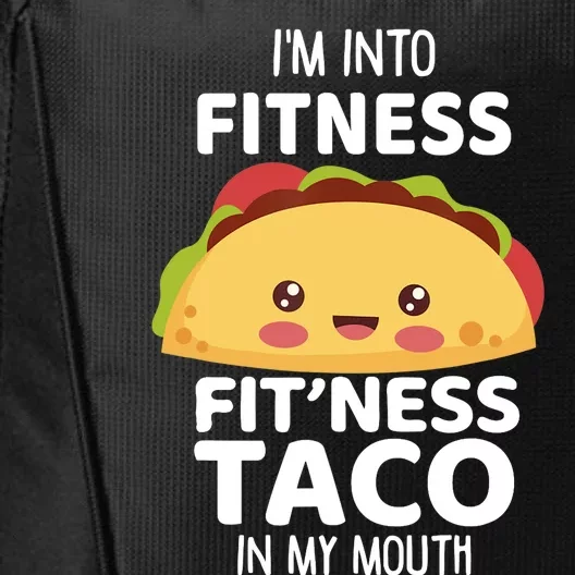 I'm Into Fitness Taco In My Mouth Gym Workout Taco City Backpack