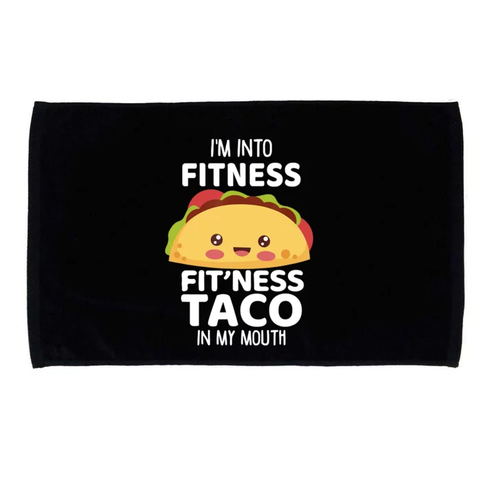 I'm Into Fitness Taco In My Mouth Gym Workout Taco Microfiber Hand Towel