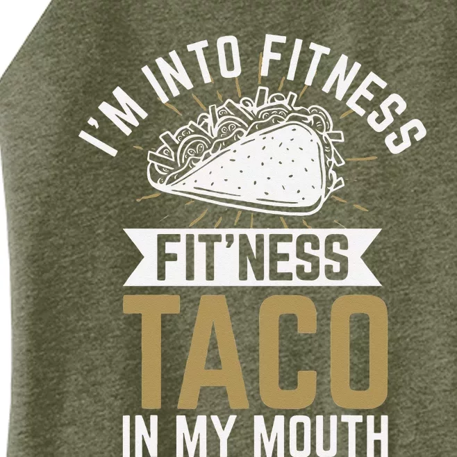 I'm into Fitness Fit'ness Taco In My Mouth Women’s Perfect Tri Rocker Tank