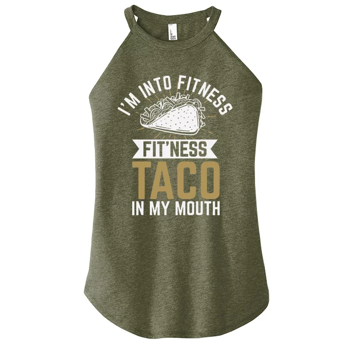 I'm into Fitness Fit'ness Taco In My Mouth Women’s Perfect Tri Rocker Tank