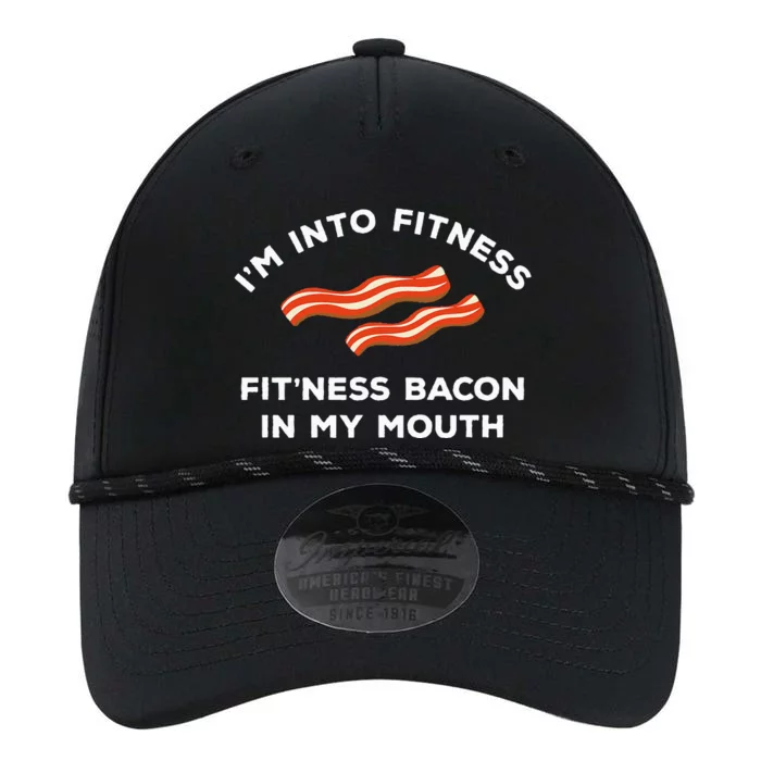 Im Into Fitness Funny Breakfast Meat Gift For A Bacon Lover Performance The Dyno Cap