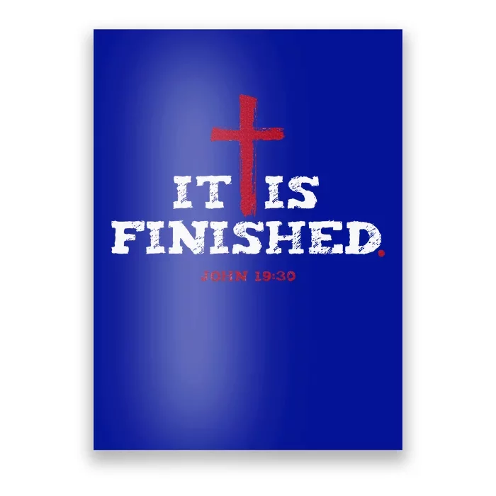 It Is Finished John 19 30 Poster