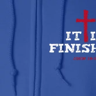 It Is Finished John 19 30 Full Zip Hoodie