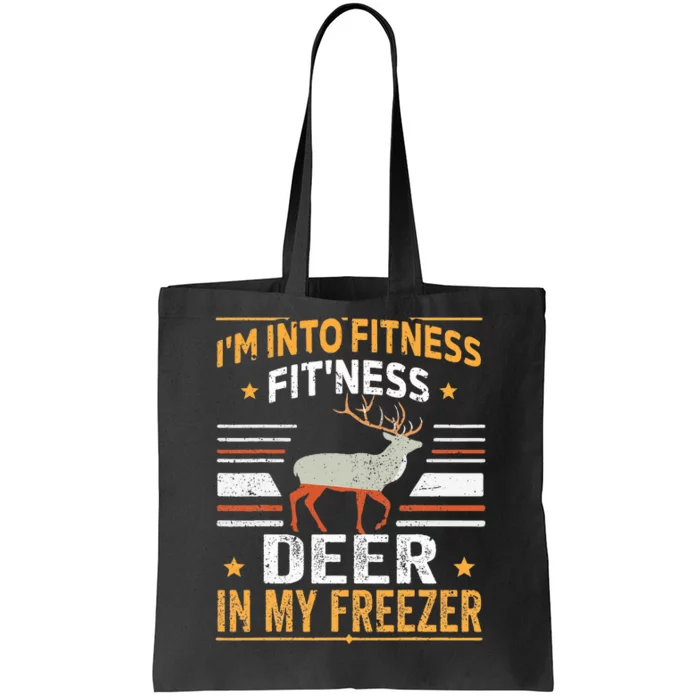 I'm Into Fitness Deer Freezer funny dad hunter deer hunting (1) Tote Bag