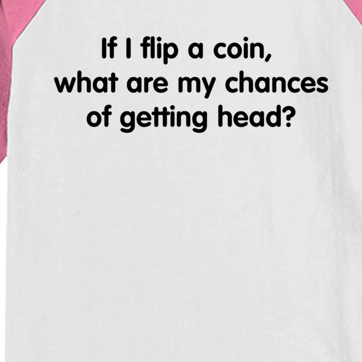 If I Flip A Coin What Are My Chances Of Getting Head Quote Kids Colorblock Raglan Jersey