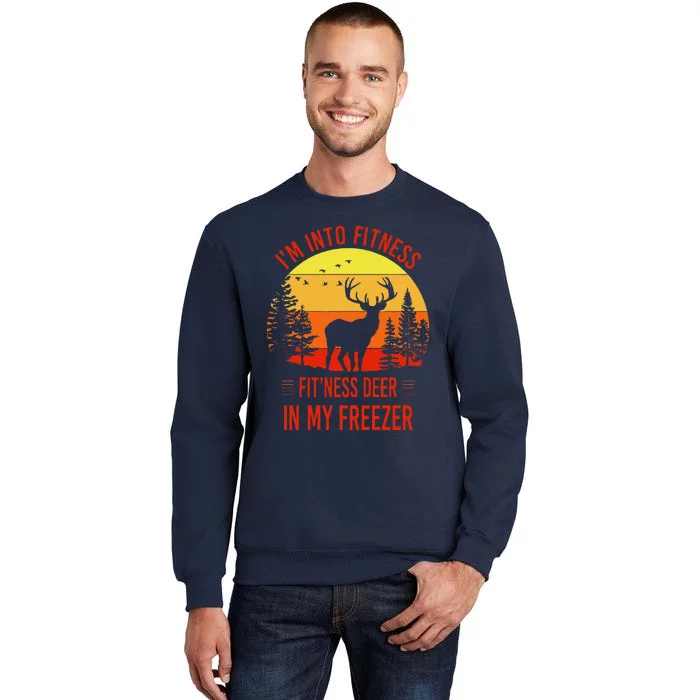 IM Into Fitness. FitNess Deer In My Freezer Funny Sweatshirt