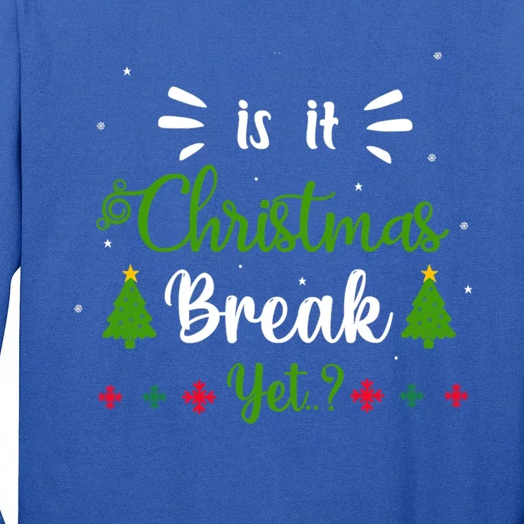 Is It Funny Christmas Break Yet Family Tree Gift Tall Long Sleeve T-Shirt