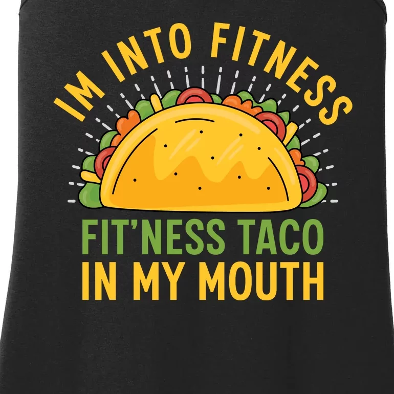 Im Into Fitness Fitness Taco In My Mouth Funny Ladies Essential Tank