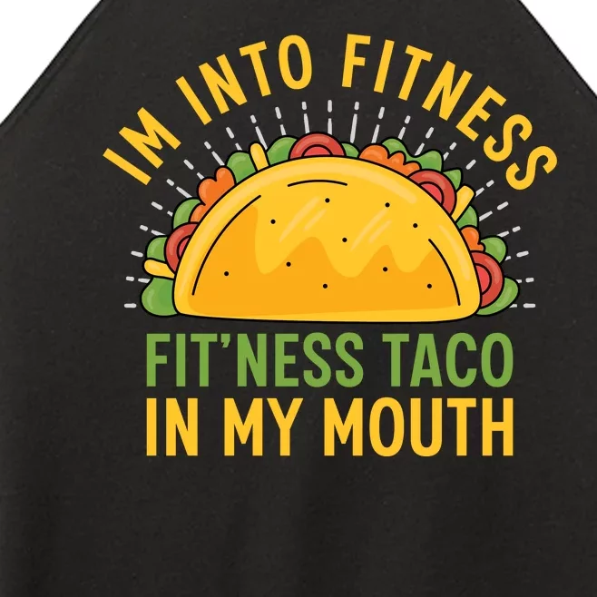 Im Into Fitness Fitness Taco In My Mouth Funny Women’s Perfect Tri Rocker Tank