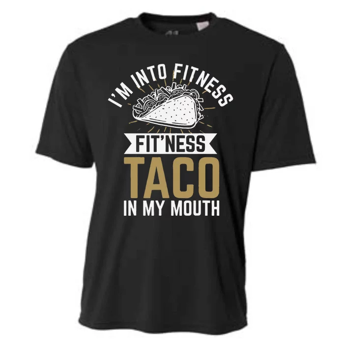 I'm into Fitness Fit'ness Taco In My Mouth Cooling Performance Crew T-Shirt