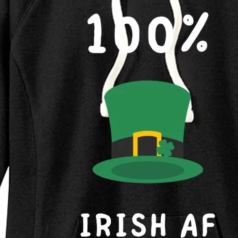 Ireland Irish Funny St Patrick's Day Irish Af Humor Meme Gift Women's Fleece Hoodie