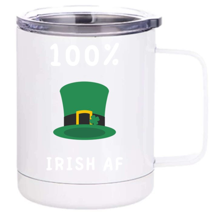 Ireland Irish Funny St Patrick's Day Irish Af Humor Meme Gift Front & Back 12oz Stainless Steel Tumbler Cup