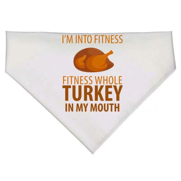 I'm Into Fitness Whole Tuckey In My Mouth USA-Made Doggie Bandana