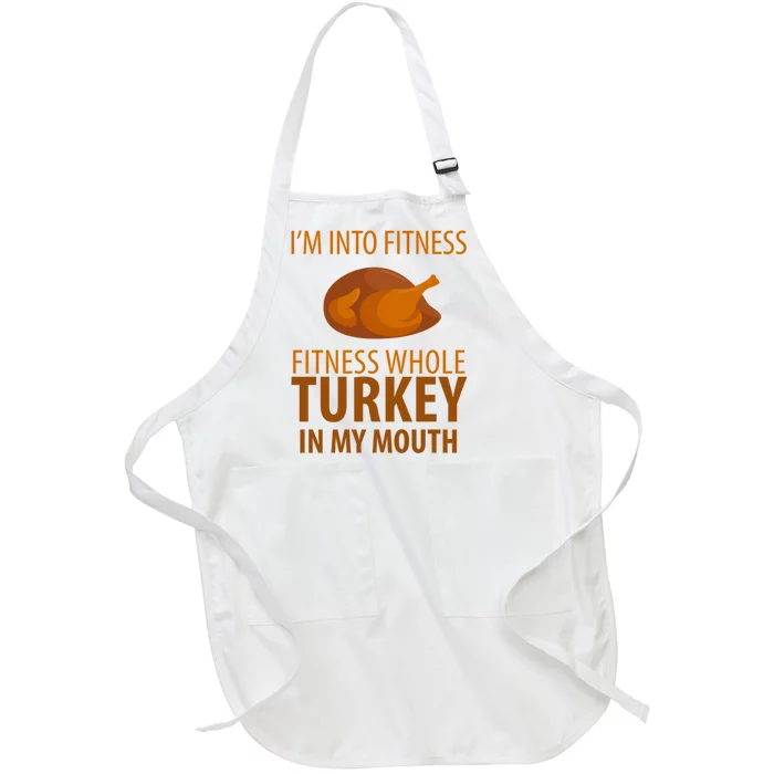 I'm Into Fitness Whole Tuckey In My Mouth Full-Length Apron With Pocket