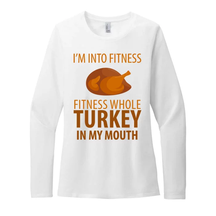 I'm Into Fitness Whole Tuckey In My Mouth Womens CVC Long Sleeve Shirt