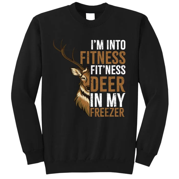 IM Into Fitness FitNess Deer In My Freezer Hunting Deer Sweatshirt