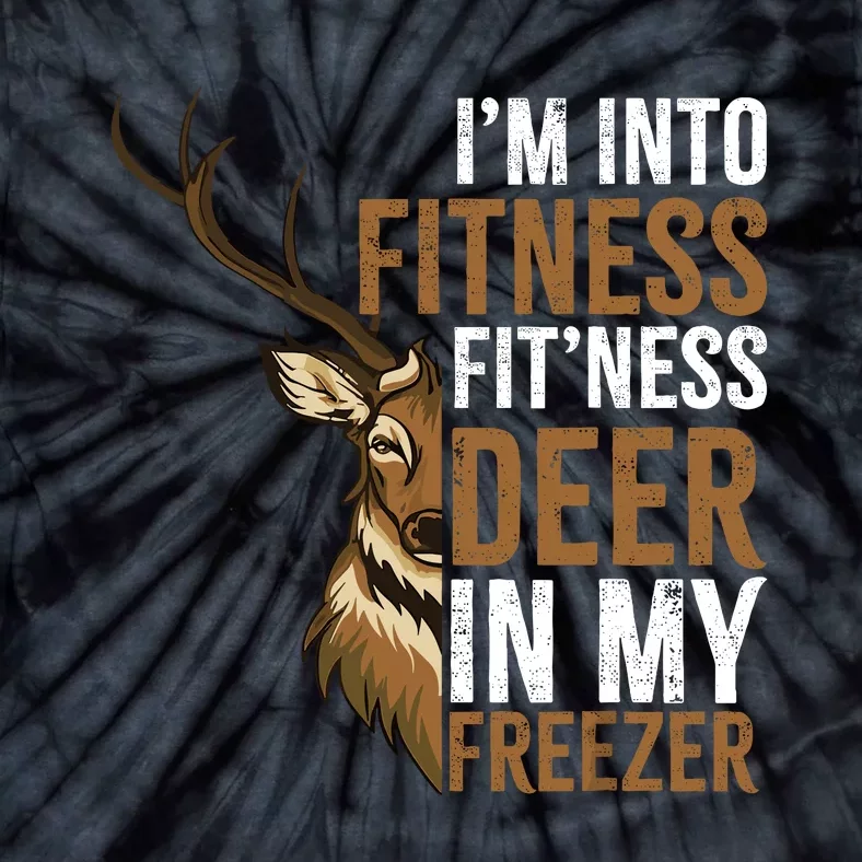 IM Into Fitness FitNess Deer In My Freezer Hunting Deer Tie-Dye T-Shirt