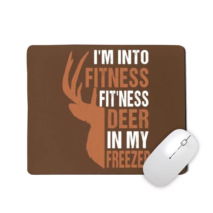 IM Into Fitness FitNess Deer In My Freezer Mousepad