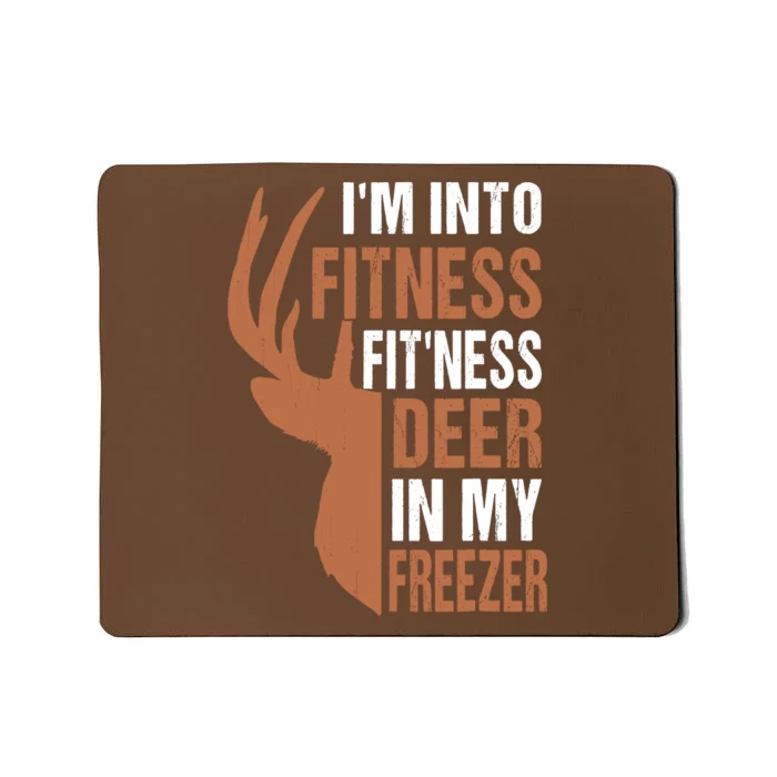 IM Into Fitness FitNess Deer In My Freezer Mousepad