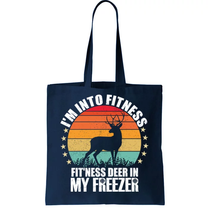 IM Into Fitness FitNess Deer In My Freezer Hunting Husband Tote Bag