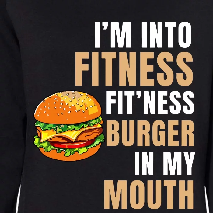 Im Into Fitness Burger Mouth Funny Hamburger Womens California Wash Sweatshirt