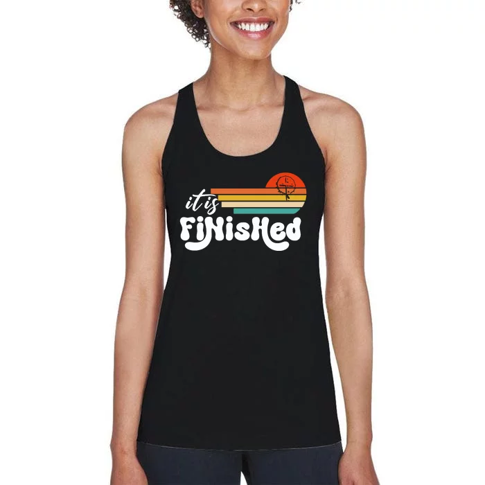 It Is Finished For Easter Jesus Easter He Is Risen Funny Christian Women's Racerback Tank