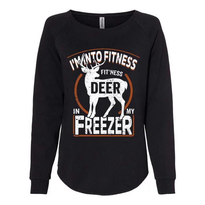 IM Into Fitness Deer Freezer Funny Dad Hunter Deer Hunting Womens California Wash Sweatshirt