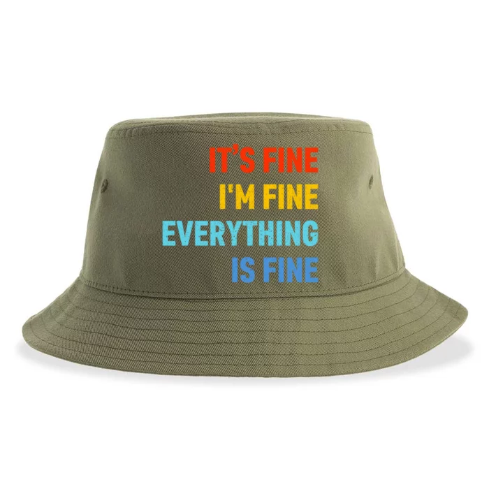 I'm It's Fine Great Gift Passive Aggressive Funny Everything Is Fine Gift Sustainable Bucket Hat