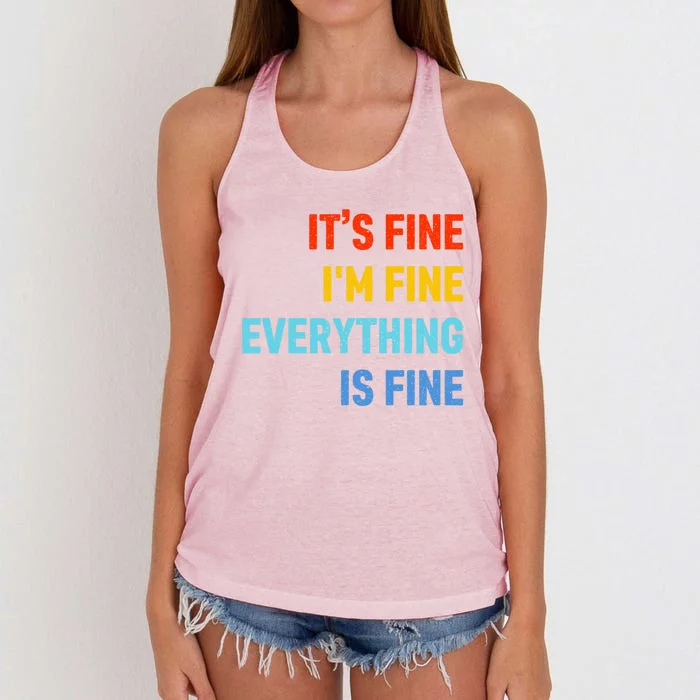 I'm It's Fine Great Gift Passive Aggressive Funny Everything Is Fine Gift Women's Knotted Racerback Tank