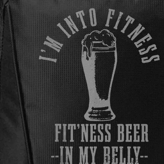 Im Into Fitness Fitness Beer In My Belly Funny Drinking City Backpack