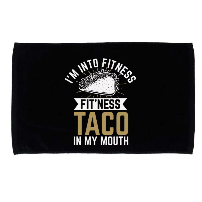 Im Into Fitness Fitness Taco In My Mouth Microfiber Hand Towel