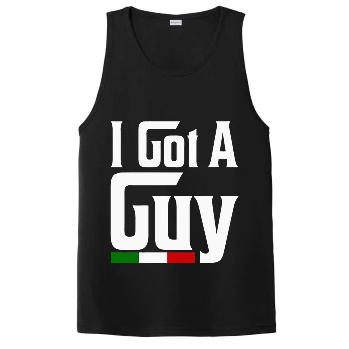 Italian I Got A Guy Vintage Italia Flag Patriotics Performance Tank