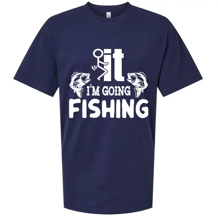 It IM Going Fishing Funny Fisherman People Sueded Cloud Jersey T-Shirt