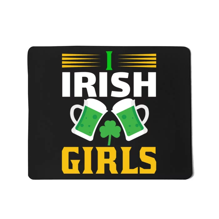 I Irish Girls Mousepad