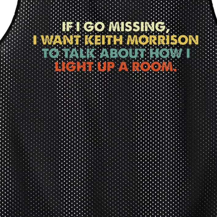 If I Go Missing I Want Keith Morrison Apparel Mesh Reversible Basketball Jersey Tank