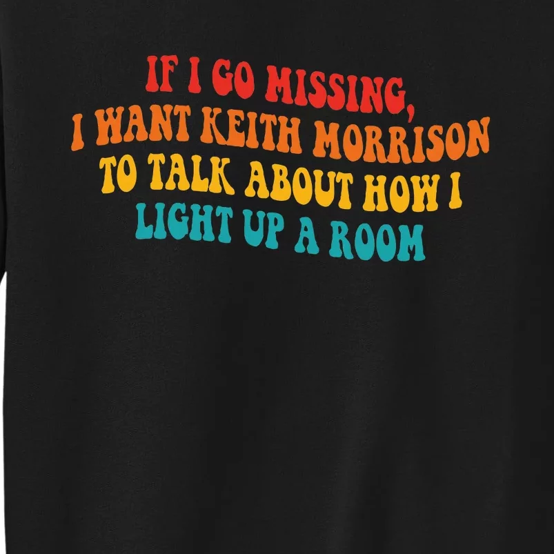 If I Go Missing I Want Keith Morrison To Talk About Sweatshirt