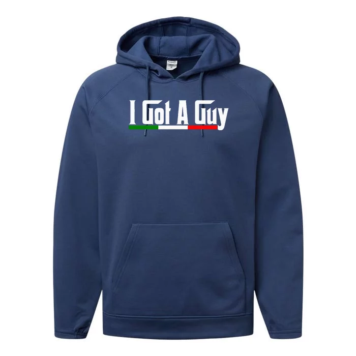 Italian I Got A Guy Performance Fleece Hoodie