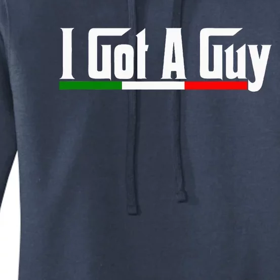 Italian I Got A Guy Women's Pullover Hoodie