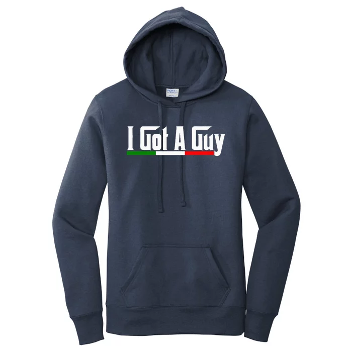 Italian I Got A Guy Women's Pullover Hoodie