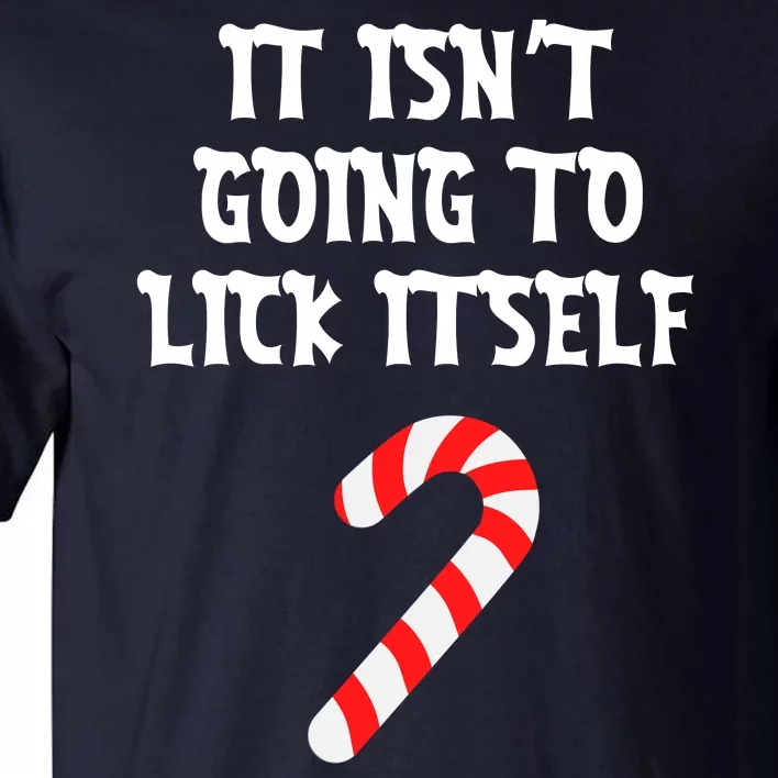 It Isn’T Going To Lick Itself Couple Tall T-Shirt