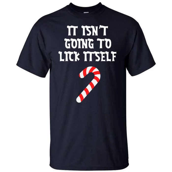 It Isn’T Going To Lick Itself Couple Tall T-Shirt